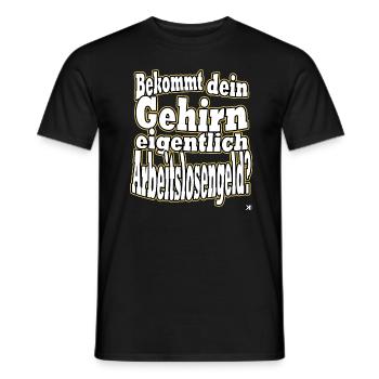 Is your brain unemployed? Malle Spruch Festival - Men's T-Shirt - black - Front - AI Model Male 178 light (178cm)