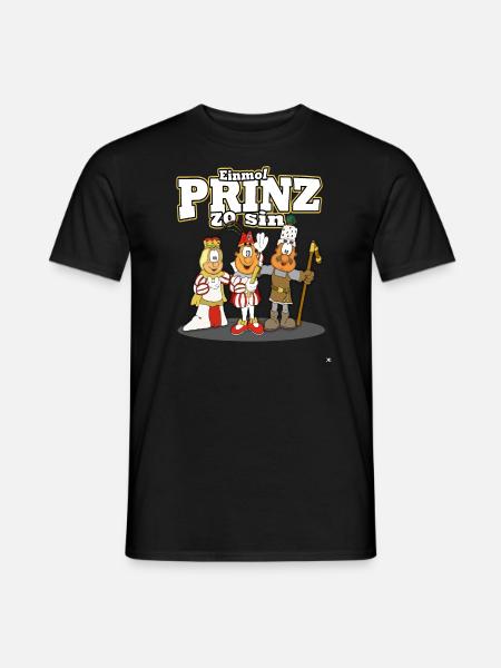 Einmol Prinz zo sin ! Dreigestirn Köllner Karneval - Männer T-Shirt - Schwarz