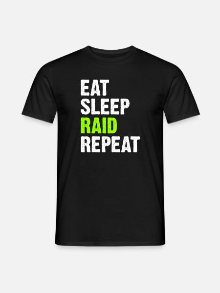 Eat Sleep Raid Repeat - Men's T-Shirt - black