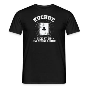 Euchre Pick it up I'm going alone Kartenspiel - Männer T-Shirt - Schwarz - Vorne - AI Model Male 178 light (178cm)