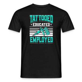 Tattoo Artist Tattooist Tattooed Educated Employed - Men's T-Shirt - black - Front - AI Model Male 178 light (178cm)