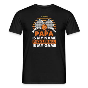 Papa Is My Name Pickleball Is My Game Pickleball - Men's T-Shirt - black - Front - AI Model Male 178 light (178cm)
