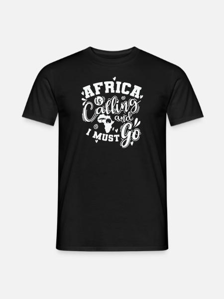 Africa Calling and I must go Kontinent - T-shirt herr - svart