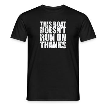This Boat doesn't run on Thanks Sailing Boat - Men's T-Shirt - black - Front - AI Model Male 178 light (178cm)