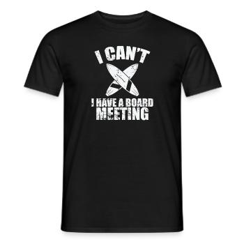 I can't I have a Board Meeting Wellenreiten - Men's T-Shirt - black - Front - AI Model Male 178 light (178cm)