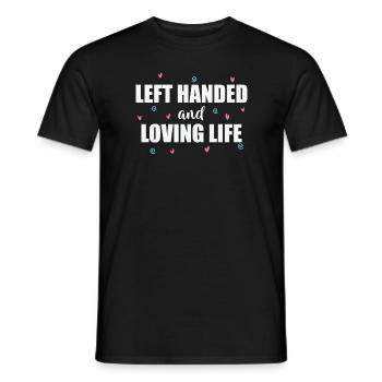 Left Handed and Loving Life Linkshänder - Männer T-Shirt - Schwarz - Vorne - AI Model Male 178 light (178cm)