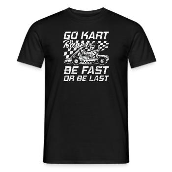 Go Kart Racer être rapide ou être dernière course - T-shirt homme - noir - Devant - AI Model Male 178 light (178cm)