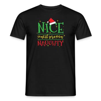 Nice until proven Naughty Christmas - Men's T-Shirt - black - Front - AI Model Male 178 light (178cm)