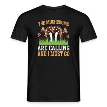 MUSHROOMS ARE CALLING AND I MUST GO - Männer T-Shirt - Schwarz - Vorne - AI Model Male 178 light (178cm)