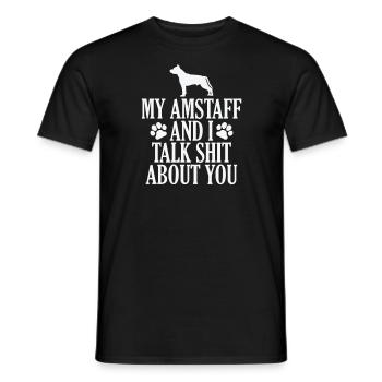 My Terrier and I talk Shit about you - Men's T-Shirt - black - Front - AI Model Male 178 light (178cm)