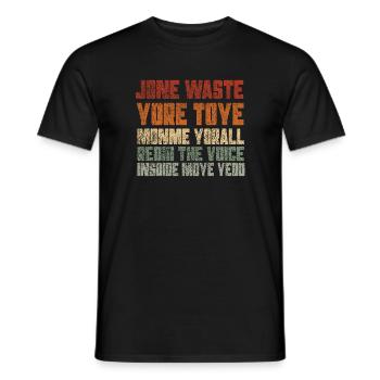 Jone Waste Yore Toye Monme Yorall RedIII The Voice - Männer T-Shirt - Schwarz - Vorne - AI Model Male 178 light (178cm)