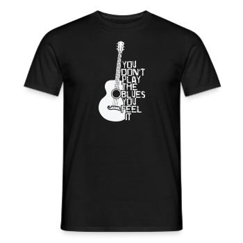 You don't play the Blues you feel it Music - Men's T-Shirt - black - Front - AI Model Male 178 light (178cm)