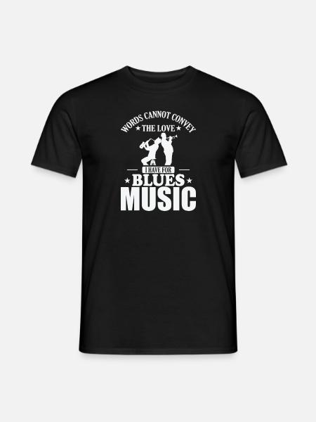 Words cannot convey the Love for Blues Music - Men's T-Shirt - black