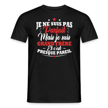 Je ne suis pas parfait mais je suis grand frère - T-shirt homme - noir - Devant - AI Model Male 178 light (178cm)