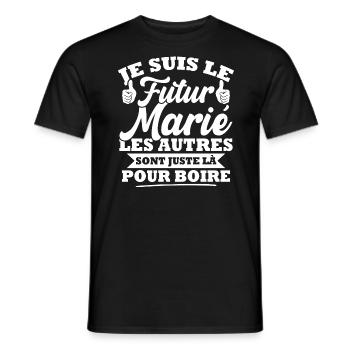 Futur marié / les autres sont juste la pour boire - T-shirt homme - noir - Devant - AI Model Male 178 light (178cm)