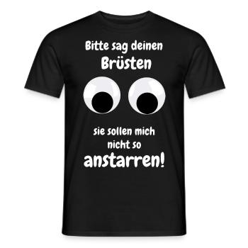 Bitte sag deinen Brüsten... - Männer T-Shirt - Schwarz - Vorne - AI Model Male 178 light (178cm)