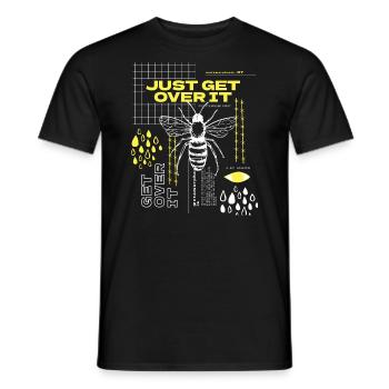 JUST GET OVER IT BIENENLIEBHABER KUNST DESIGN - Männer T-Shirt - Schwarz - Vorne - AI Model Male 178 light (178cm)