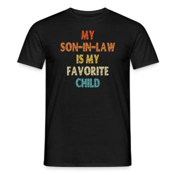 My Son-In-Law is my Favorite Child - Men's T-Shirt - black - Front - AI Model Male 178 light (178cm)