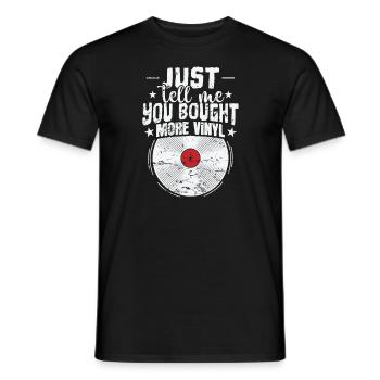 Dites-moi simplement que vous avez acheté plus de disques vinyles - T-shirt homme - noir - Devant - AI Model Male 178 light (178cm)