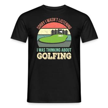 Sorry I wasn't listening, I was Golf - Men's T-Shirt - black - Front - AI Model Male 178 light (178cm)