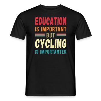 Education is important but Cycling is importanter - Men's T-Shirt - black - Front - AI Model Male 178 light (178cm)