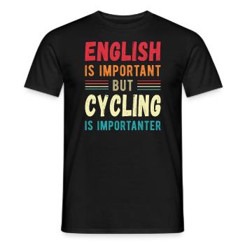 English is important but Cycling is importanter - Men's T-Shirt - black - Front - AI Model Male 178 light (178cm)