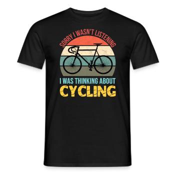 Sorry I wasn't listening I was thinking cycling - Men's T-Shirt - black - Front - AI Model Male 178 light (178cm)