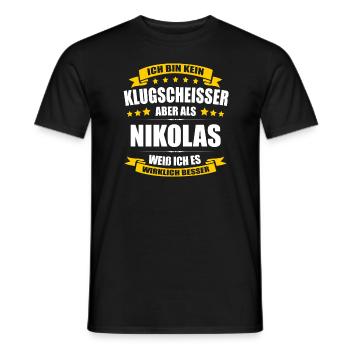 Name Nikolas Vorname Klugscheisser Namenstag - Männer T-Shirt - Schwarz - Vorne - AI Model Male 178 light (178cm)