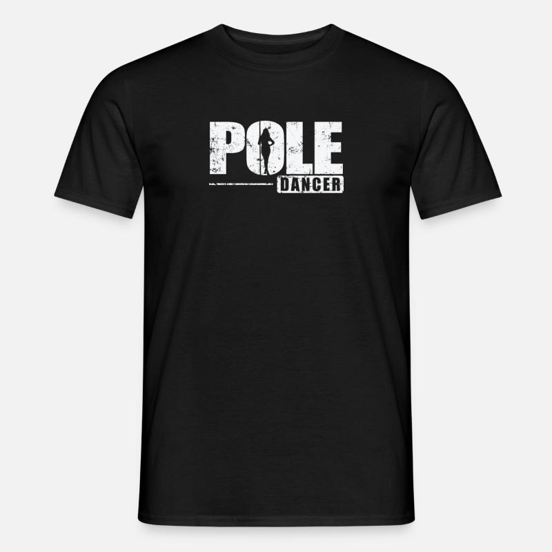 Pole Dancer Pole Dancing - Men's T-shirt - black