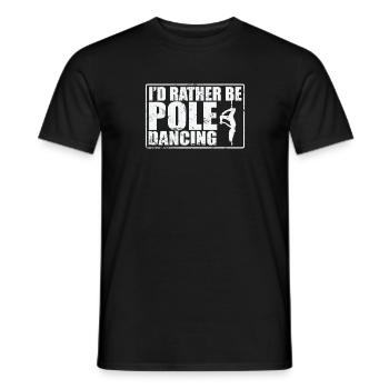 I'd rather be Pole Dancing Stange - Men's T-Shirt - black - Front - AI Model Male 178 light (178cm)