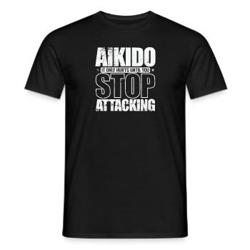 Aikido it only Hurts until you Stop Attacking - Men's T-Shirt - black - Front - AI Model Male 178 light (178cm)