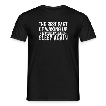 best Part of waking up going back to sleep again - Men's T-Shirt - black - Front - AI Model Male 178 light (178cm)