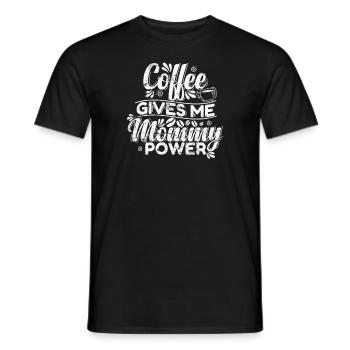 Coffee gives my Mommy Power Caffeine - Men's T-Shirt - black - Front - AI Model Male 178 light (178cm)