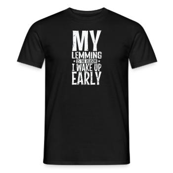Mon lemming est la raison pour laquelle je me réveille Rongeur précoce - T-shirt homme - noir - Devant - AI Model Male 178 light (178cm)