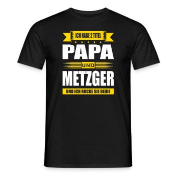 Zwei Titel Papa Und Metzger Fleischer Meister - Männer T-Shirt - Schwarz - Vorne - AI Model Male 178 light (178cm)