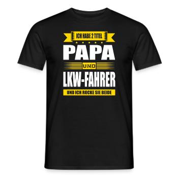 Zwei Titel Papa Und LKW-Fahrer Spruch Trucker Fun - Männer T-Shirt - Schwarz - Vorne - AI Model Male 178 light (178cm)