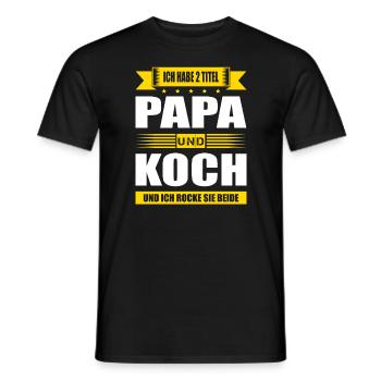 Zwei Titel Papa Und Koch Prüfung Jungkoch Beikoch - Männer T-Shirt - Schwarz - Vorne - AI Model Male 178 light (178cm)