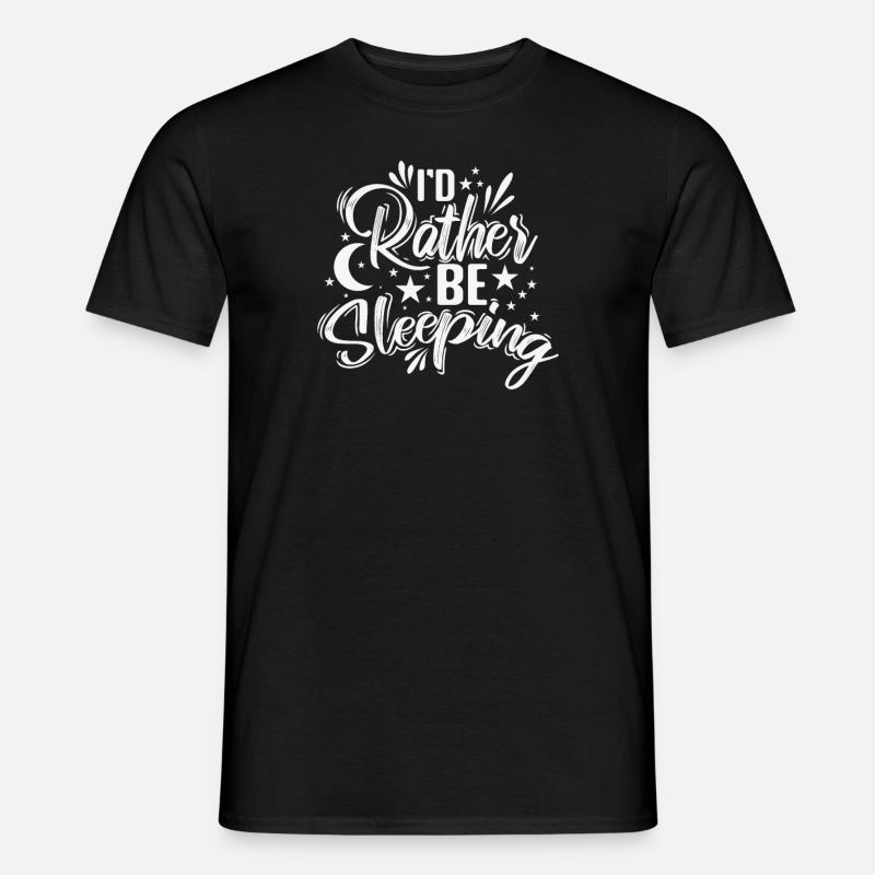 I'd rather be Sleeping Müde - Männer T-Shirt - Schwarz