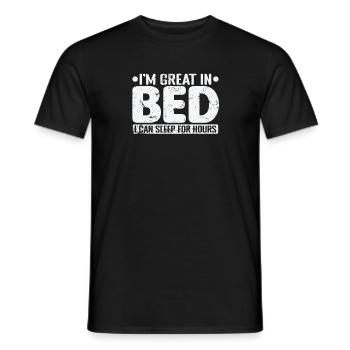I'm great in Bed I can sleep for Hours Nacht - Men's T-Shirt - black - Front - AI Model Male 178 light (178cm)