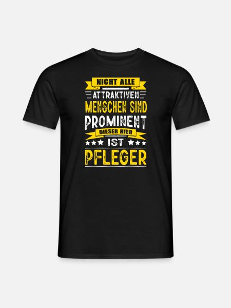Nicht Alle Menschen Sind Prominent Pfleger - Männer T-Shirt - Schwarz