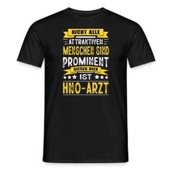 Nicht Alle Menschen Sind Prominent HNO-Arzt Arzt - Männer T-Shirt - Schwarz - Vorne - AI Model Male 178 light (178cm)