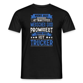 Nicht Alle Menschen Sind Prominent Trucker LKW - Männer T-Shirt - Schwarz - Vorne - AI Model Male 178 light (178cm)
