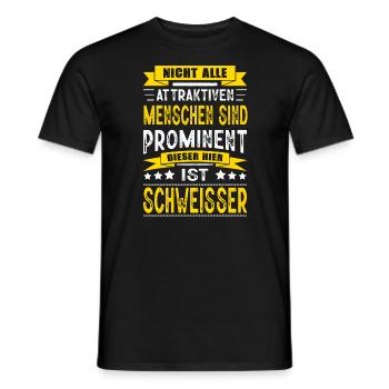 Nicht Alle Menschen Sind Prominent Schweisser - Männer T-Shirt - Schwarz - Vorne - AI Model Male 178 light (178cm)