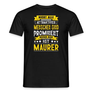 Nicht Alle Menschen Sind Prominent Maurer - Männer T-Shirt - Schwarz - Vorne - AI Model Male 178 light (178cm)