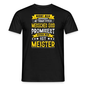 Nicht Alle Menschen Sind Prominent Meister KFZ - Männer T-Shirt - Schwarz - Vorne - AI Model Male 178 light (178cm)