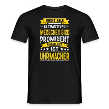 Nicht Alle Menschen Sind Prominent Uhrmacher - Männer T-Shirt - Schwarz - Vorne - AI Model Male 178 light (178cm)