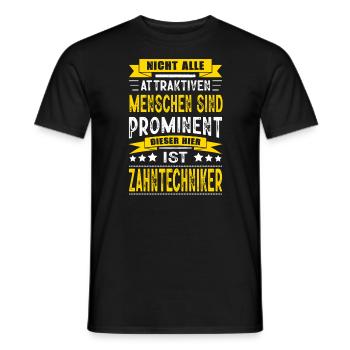 Nicht Alle Menschen Sind Prominent Zahntechniker - Männer T-Shirt - Schwarz - Vorne - AI Model Male 178 light (178cm)