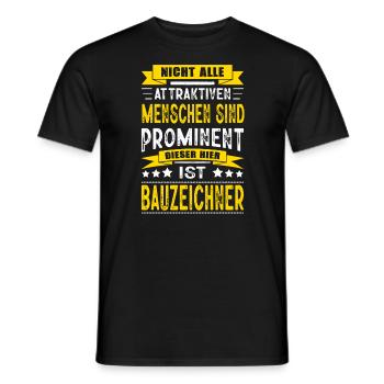 Nicht Alle Menschen Sind Prominent Bauzeichner - Männer T-Shirt - Schwarz - Vorne - AI Model Male 178 light (178cm)