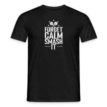 Forget Calm Smash it Padel Tennis - Männer T-Shirt - Schwarz - Vorne - AI Model Male 178 light (178cm)