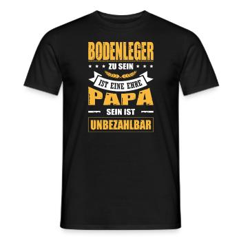 Bodenleger Sein Eine Ehre Papa Sein Unbezahlbar - Männer T-Shirt - Schwarz - Vorne - AI Model Male 178 light (178cm)